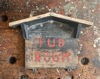 C. 1930's "Tub Room" Hand Painted Wood Hotel Cabin Sign.