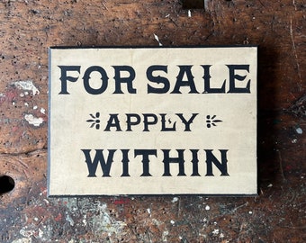 C. 1920’s “For Sale Apply Within” Hand Painted Wood Sign With Beveled Edge.