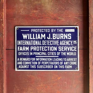 1920s William J. Burns Detective Agency Porcelain Sign • Farm Protection Service Warning Sign • Cobalt Blue Security & Reward Advertising