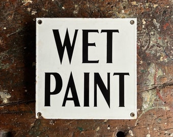 C. 1920’s “Wet Paint” Porcelain Painter’s Sign.