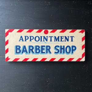 1940s Appointment Barber Shop Hand Painted Masonite Sign - Two Tone Shaded Lettering With Underline Flourish & Red Striped Edges.