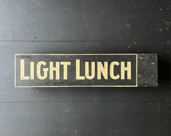 C. 1920's "Light Lunch" Hand Painted Wood Cafe Sign.