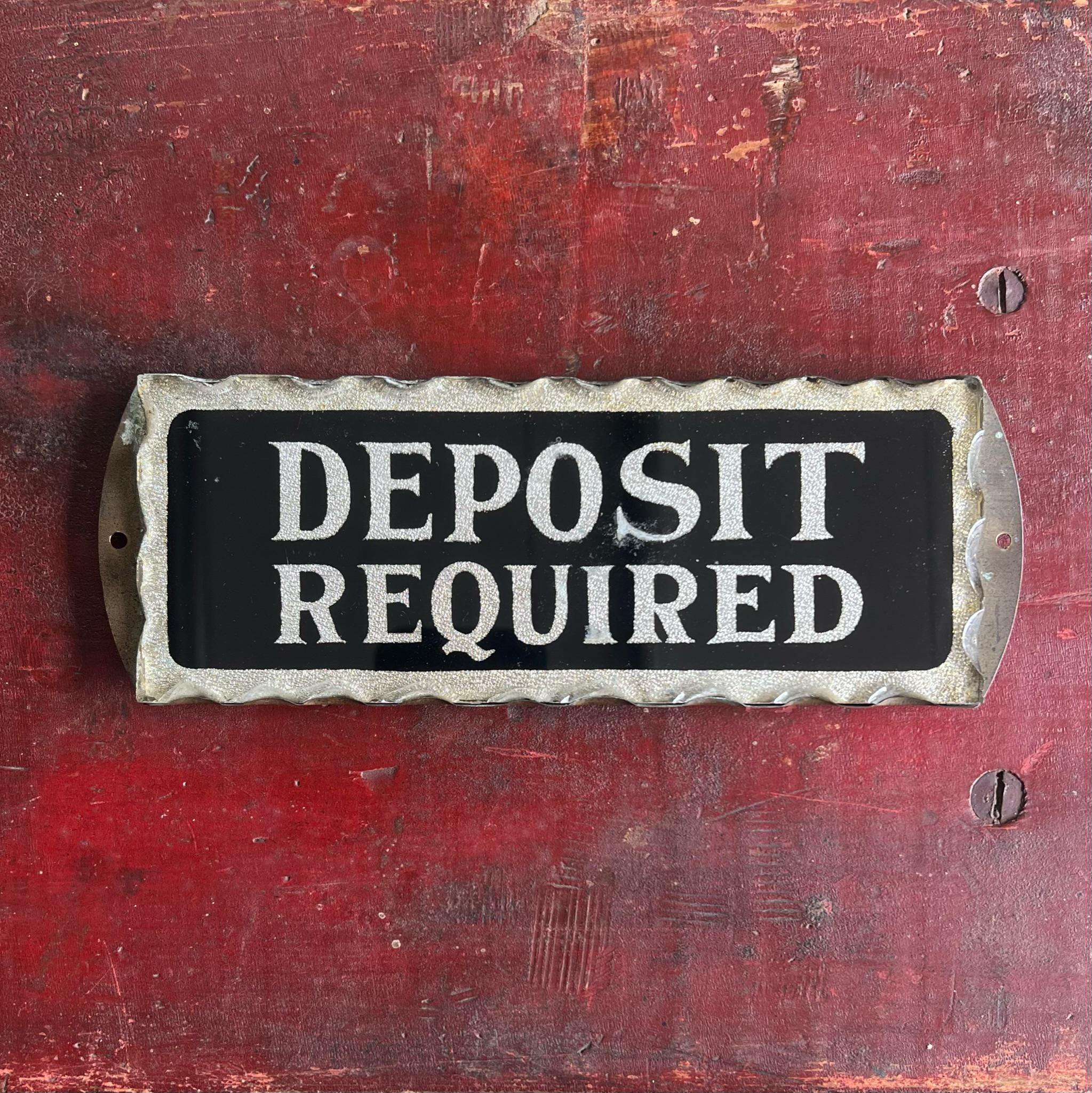 1920s Deposit Required Chip Glass Sign • Reverse Painted Glass