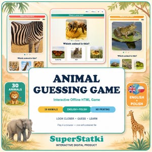 Peut inclure: Un jeu de devinettes d'animaux numérique interactif présentant trois écrans de jeu avec des photos d'animaux, des choix multiples et le texte "ANIMAL GUESSING GAME", "30 ANIMALS", "ENGLISH + POLISH", "NO PRINTING", "LOOK CLOSER • GUESS • LEARN" et "SuperStatki".