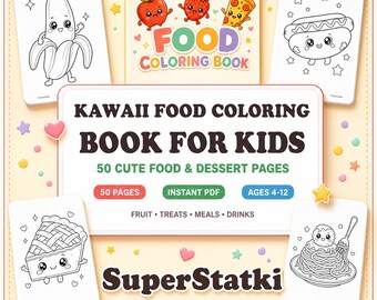 Dibujos para colorear de comida, libro para colorear de comida kawaii para niños, 50 lindas páginas para colorear de comida y postres para imprimir, edades de 4 a 12 años, descarga en PDF