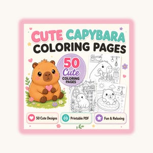 Op de afbeelding: Een digitaal kleurboek-omslag getiteld CUTE CAPYBARA COLORING PAGES met een bruine capibara die een roze hart vasthoudt. Het bevat de labels 50 Cute Coloring Pages, 50 Cute Designs, Printable PDF en Fun & Relaxing met zwart-wit lijntekeningen.