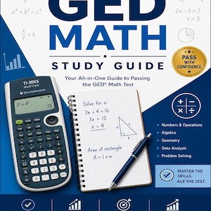 May include: A GED Math study guide book cover featuring the title in large blue text, a TI-30XS MultiView calculator, a spiral-bound notebook with handwritten algebraic equations and a triangle diagram, and a blue pen on a dark blue background.