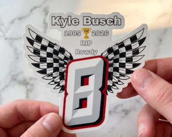 Kyle Busch Memorial Sticker, Kyle Busch 8 NASCAR, RIP Kyle Busch 2026, Racing Stickers
