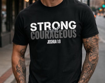 Fuerte y valiente Josué 1:9 PNG, diseño de camiseta con versículo bíblico cristiano, archivo de sublimación de fe para hombres y mujeres
