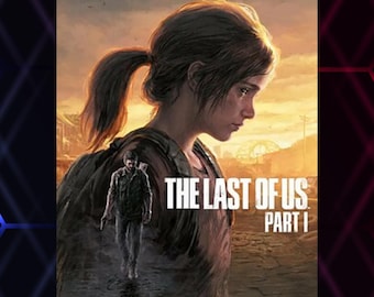 The Last of Us Part I PC Steam Compatible | Offline Game Access Guide PDF | Digital Download | Global Edition