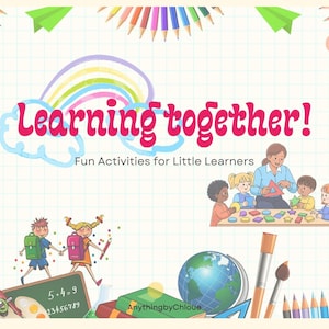 May include: A vibrant illustration with the text "Learning together! Fun Activities for Little Learners." The image includes children, a teacher, school supplies, and a rainbow. The background is a grid pattern.