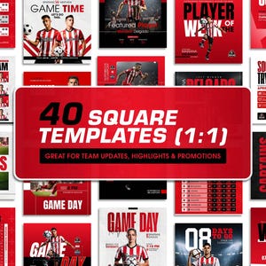 May include: A collection of 40 square soccer templates with a red and white color scheme. The templates are designed for team updates, highlights, and promotions. The image includes text such as "Game Time", "Meet the Team", and "Soccer Tryouts".