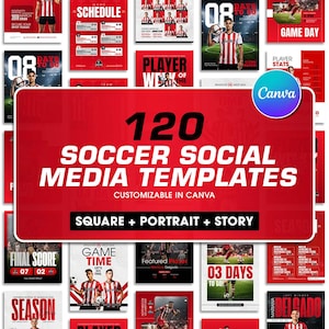 May include: A collection of 120 soccer social media templates in red and white. The templates are customizable in Canva and include square, portrait, and story formats. Various layouts feature game day announcements, player stats, and team schedules.