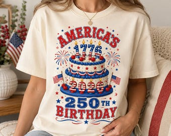 America's 250th Birthday Shirt, America 250 T-Shirt, 1776 2026 Patriotic Fourth of July Tee, USA Semiquincentennial Gift