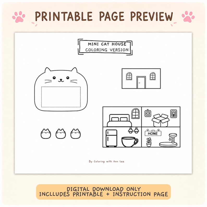 May include: A black and white printable coloring page titled MINI CAT HOUSE COLORING VERSION. It features a cat-shaped outline, three small cat heads, a house exterior, and a four-room interior scene with furniture. Text reads By Coloring with Ann Lee.