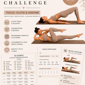 May include: A fitness program guide titled "30 GIORNI GLUTEI & ADDOME CHALLENGE" with exercise illustrations. The guide includes a daily journal, exercise instructions, and the text "18 esercizi inclusi". The program focuses on glutes and abs.