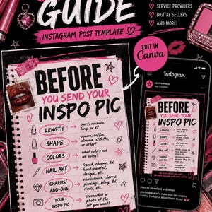 May include: A digital client guide Instagram post template in black and pink with the text CLIENT GUIDE, BEFORE YOU SEND YOUR INSPO PIC, and a checklist for nail length, shape, colors, nail art, charms, and inspo pics, featuring a Canva edit button.