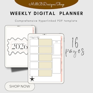 Könnte beinhalten: Eine digitale Wochenplaner-Vorlage mit 16 Seiten, inklusive einer 2026-Titelseite und einem Wochenlayout mit Notizbereich und Sternsymbol. Der Text lautet MillB Designs Shop, WEEKLY DIGITAL PLANNER, Comprehensive Hyperlinked PDF template, 16 pages, und SHOP NOW.