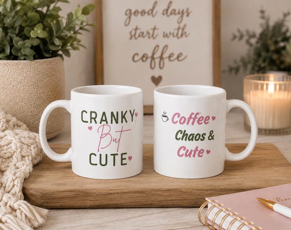 Cranky But Cute Coffee Mug | Ladies Chaos & Fun Cup | Funny Caffeine Lover Gift | Fun Ideas for Women