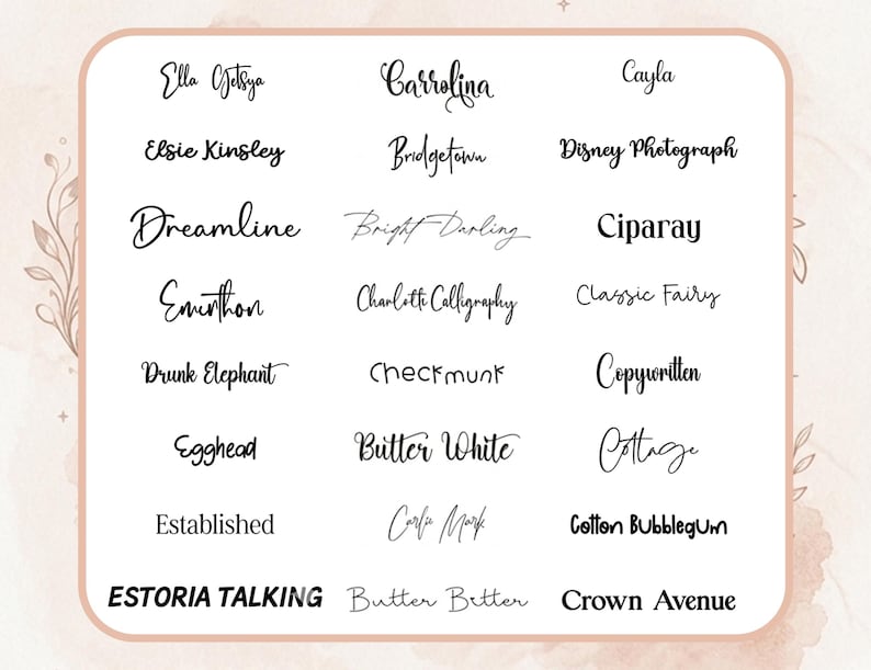 May include: A collection of handwritten text samples in various fonts, including "Ella Getsya", "Carrolina", and "Cayla". The text is displayed on a soft, neutral background with floral accents, showcasing a range of calligraphy styles.