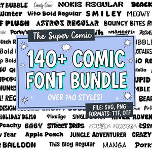 May include: A digital collection of over 140 comic-style fonts displayed as a bundle. The central light blue rectangular graphic features the text The Super Comic 140+ COMIC FONT BUNDLE OVER 140 STYLES! with file formats SVG, PNG, TTF, and OTF listed below.