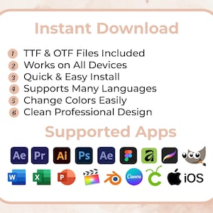 May include: A digital graphic with the words "Instant Download" and a list of features: TTF & OTF files, works on all devices, quick install, supports many languages, change colors, and clean design. Supported apps are listed below.