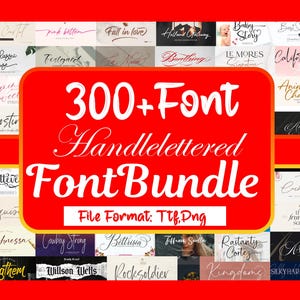 May include: A red graphic with the text "300+ Font Handlelettered Font Bundle" in white script. The image displays various font styles and the file format is TTF and PNG. The background is red with yellow and red vertical stripes.