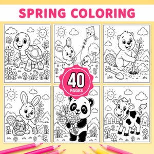 Könnte beinhalten: Eine Sammlung von sechs schwarz-weißen Ausmalbildern mit dem Titel SPRING COLORING, die eine Schildkröte, einen Hasen mit Drachen, einen Biber beim Bäumepflanzen, einen Hasen mit Eierkorb, einen Panda mit Blumen und eine Kuh zeigen. Ein rosa Abzeichen zeigt 40 PAGES.