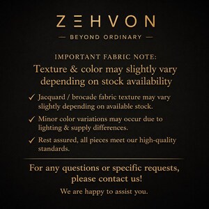 May include: A black informational sign with gold text reading ZEHVON BEYOND ORDINARY. It includes an important fabric note stating that texture and color may vary based on stock, lighting, and supply differences, and invites customers to contact them.