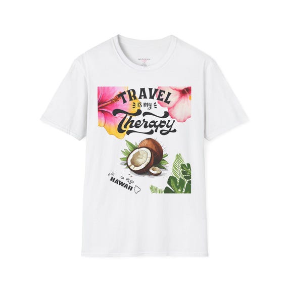 Travel Is My Therapy T-Shirt | Hawaiian Coconut Floral Design