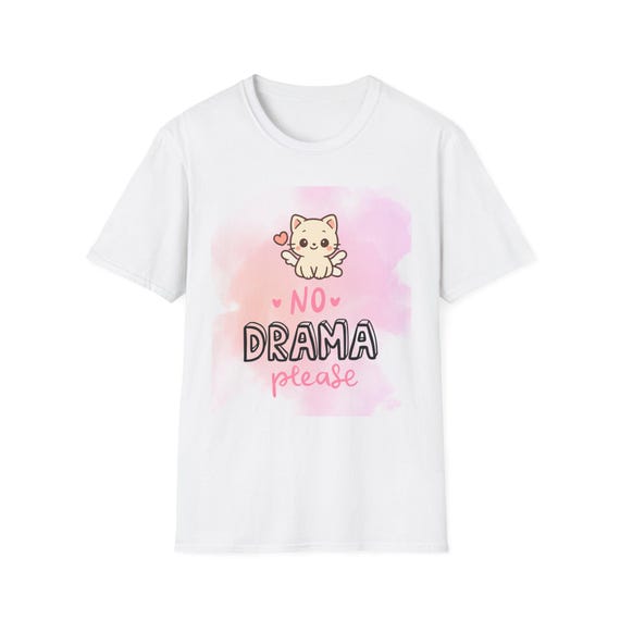 No Drama Please Cat Graphic T-Shirt | Cute Pastel Kitten Design