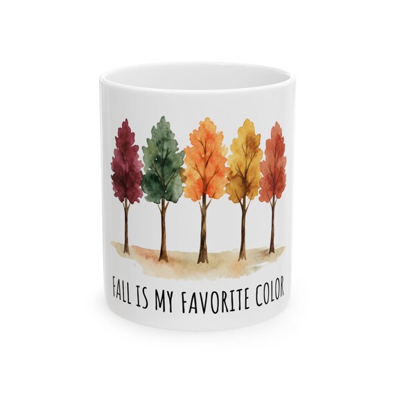 Fall Is My Favorite Color Mug | Autumn Trees Ceramic Mug