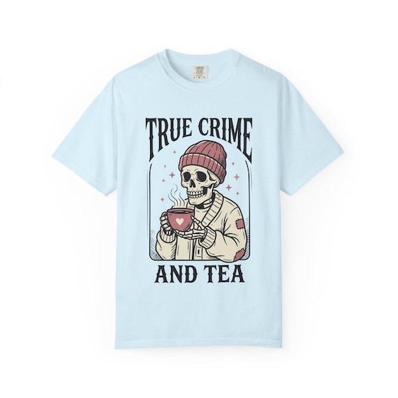 True Crime And Tea Skull Illustration T-shirt | Cozy Shirt