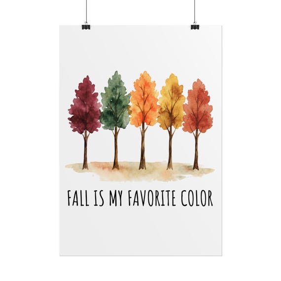 Fall Is My Favorite Color Rolled Poster | Autumn Trees Watercolor Wall Art