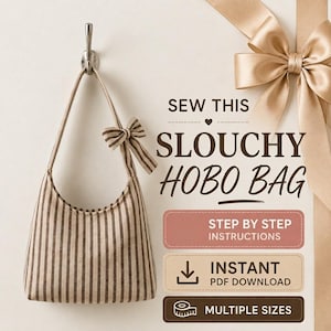 Slouchy Hobo Bag Sewing Pattern PDF | Beginner Friendly DIY Shoulder Tote | 4 Sizes Mini S M L | Instant Download A4+US Letter
