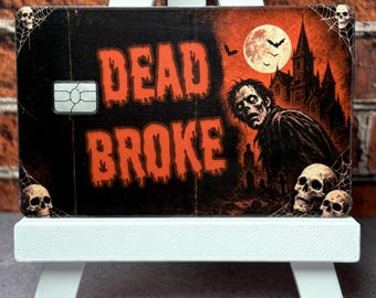 Dead Broke Card Skin | Vintage Horror Halloween Debit Sticker | Zombie Card Cover