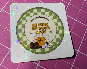 Daisy Kindness Sticker, Be Kind To Your Mind Vinyl Decal for Journal and Laptop