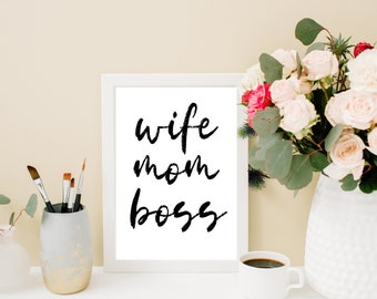 Wife Mom Boss Printable, Mom Boss Wall Art, Digital Download, Printable Mompreneur, Instant Download
