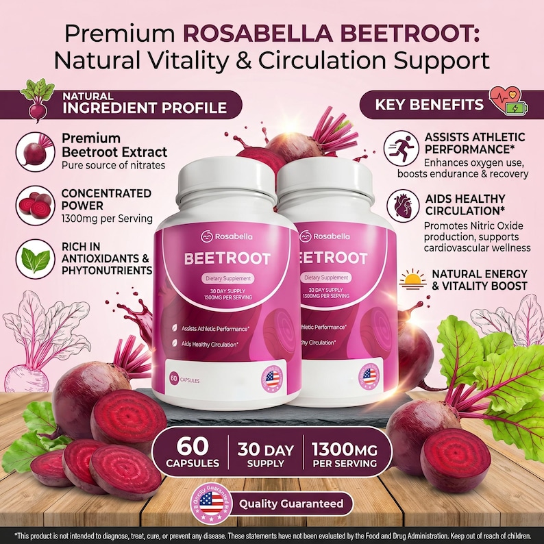 May include: Two bottles of Rosabella Beetroot dietary supplement with the text "BEETROOT" and "1300mg per Serving". The image includes sliced beets, beet leaves, and text highlighting benefits like athletic performance and healthy circulation.