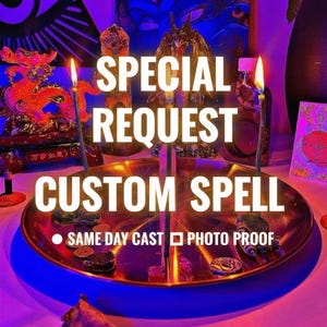 May include: A round metallic tray holding three lit thin candles and various small objects, with the text SPECIAL REQUEST CUSTOM SPELL SAME DAY CAST PHOTO PROOF overlaid in white against a purple and blue lit background with decorative figures.