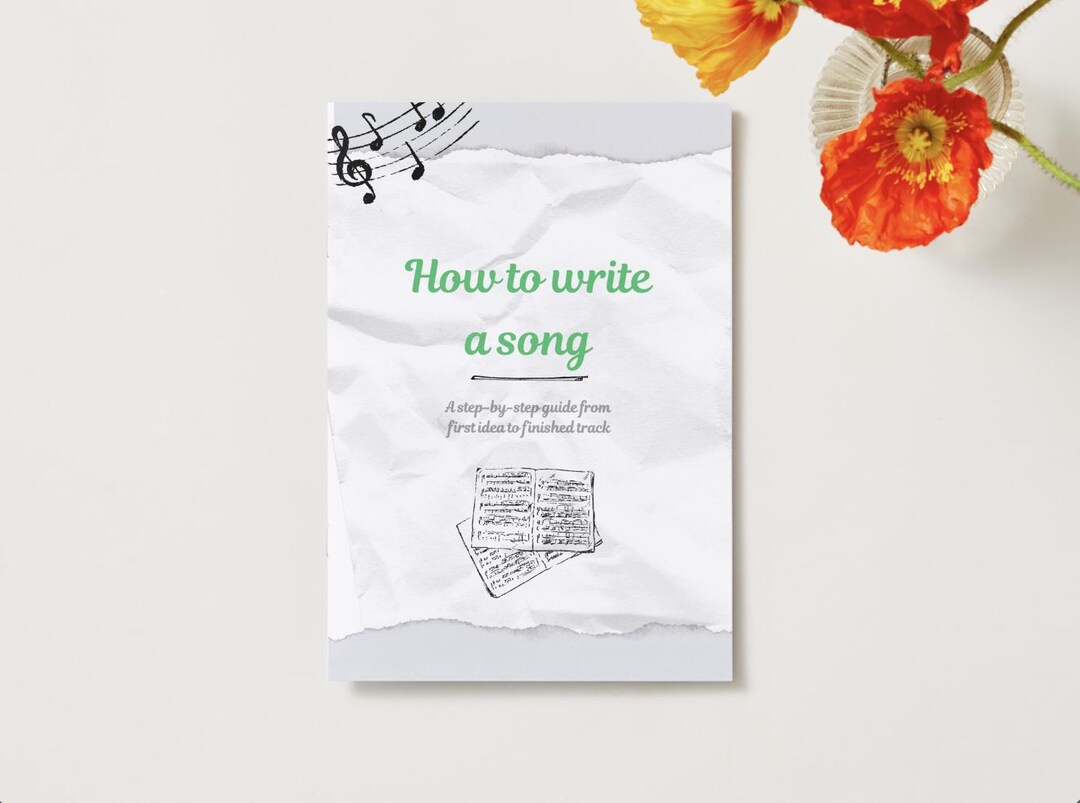 How to Write a Song | Songwriting Guide PDF | Beginner Songwriter Ebook ...
