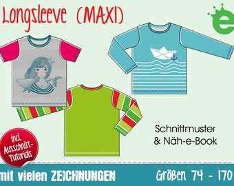 Longsleeve (MAXI) Kindershirt Gr. 74-170 • Schnitt & Näh-e-Book DEUTSCHE Version (2.0) • Schnittmuster Shirt, Langarmshirt, T-Shirt Kinder