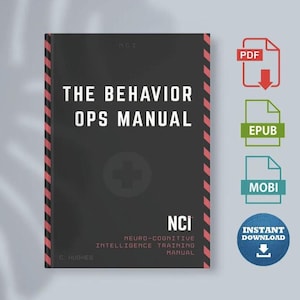 以下が含まれることがあります： 左端に赤と白の斜めストライプが入った、"THE BEHAVIOR OPS MANUAL"というタイトルの黒いマニュアル。表紙には「NCI」と「NEURO-COGNITIVE INTELLIGENCE TRAINING MANUAL」の文字が入っています。PDF、EPUB、MOBI形式のアイコンと、「INSTANT DOWNLOAD」バッジが表示されています。