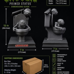 May include: A gray Ghoulie primed statue featuring a creature emerging from a toilet, with a base displaying the text GHOULIES. The statue measures 12 inches in height, 7 inches in width, and 7 inches in depth, presented from front and side views.