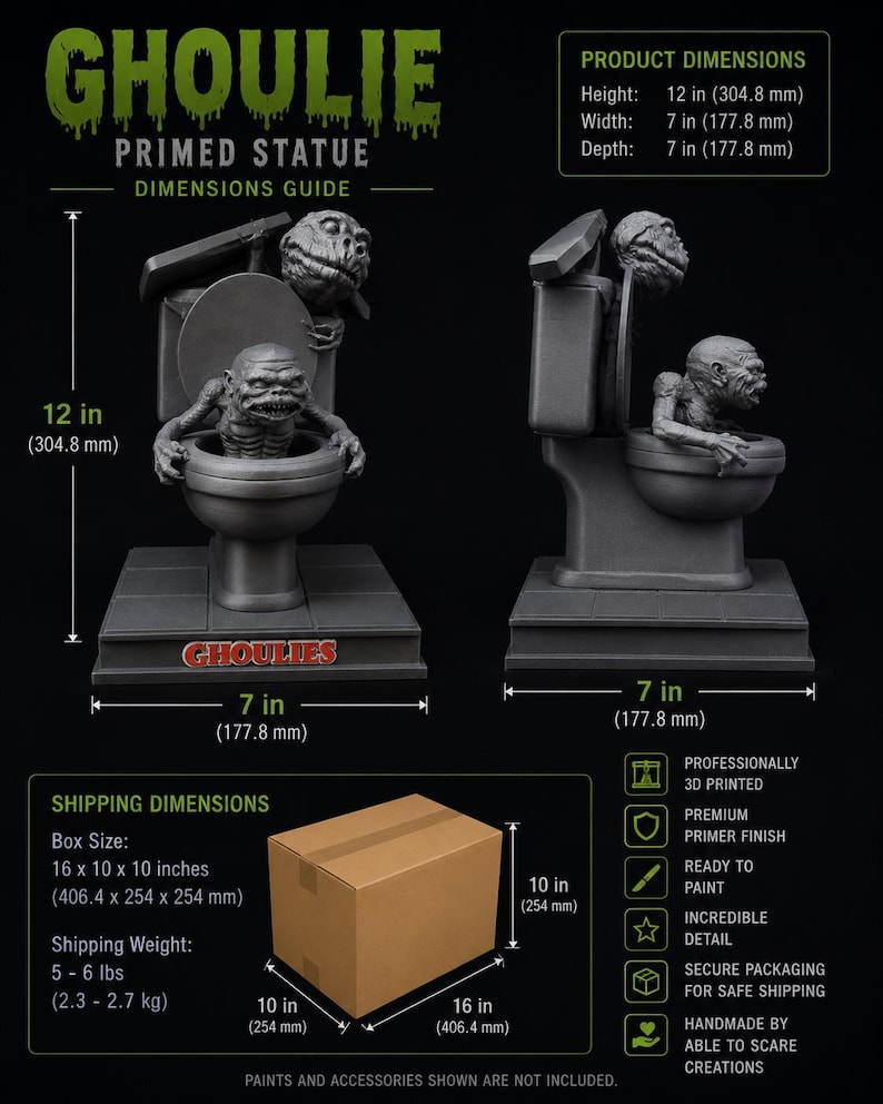 May include: A gray Ghoulie primed statue featuring a creature emerging from a toilet, with a base displaying the text GHOULIES. The statue measures 12 inches in height, 7 inches in width, and 7 inches in depth, presented from front and side views.