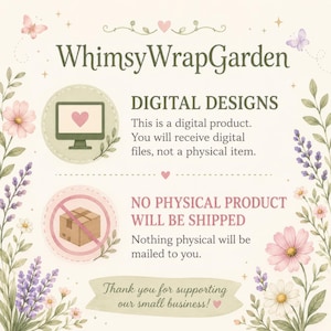 K&ouml;nnte beinhalten: Werbung f&uuml;r digitale Designs von "WhimsyWrapGarden". Das Bild zeigt ein Computersymbol mit Herz, ein Symbol f&uuml;r keinen Versand und florale Illustrationen. Der Text erkl&auml;rt, dass es sich um ein digitales Produkt handelt.