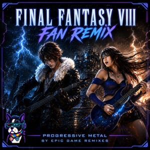 May include: Digital artwork titled FINAL FANTASY VIII FAN REMIX featuring two characters playing electric guitars against a stormy background with lightning. Text reads PROGRESSIVE METAL BY EPIC GAME REMIXES and includes a pixelated dog icon.