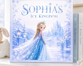Personalized Ice Princess Storybook, Custom Name Winter Fairy Tale Book, Ice Kingdom Birthday Gift for Girls, Snow Magic Adventure Book