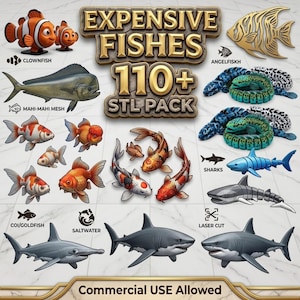 May include: A digital collection titled EXPENSIVE FISHES 110+ STL PACK featuring various 3D fish models including clownfish, mahi-mahi, goldfish, koi, sharks, and angelfish. The display includes icons for laser cut, saltwater, and koi/goldfish categories.