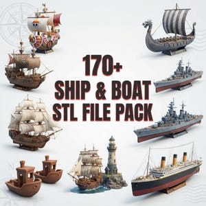 May include: A collection of 170+ ship and boat STL files featuring various 3D models including a pirate ship, a Viking longship, a large ocean liner, military warships, sailing vessels, and a lighthouse, all displayed on a white background.